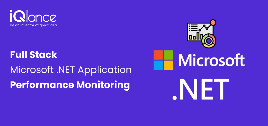 Full Stack Microsoft .NET Application Performance Monitoring