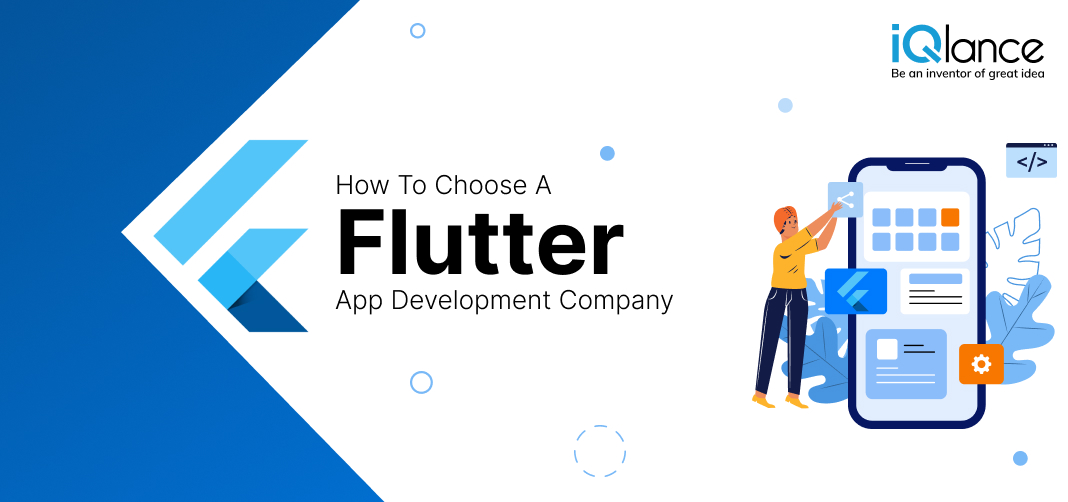 How To Choose A Flutter App Development company