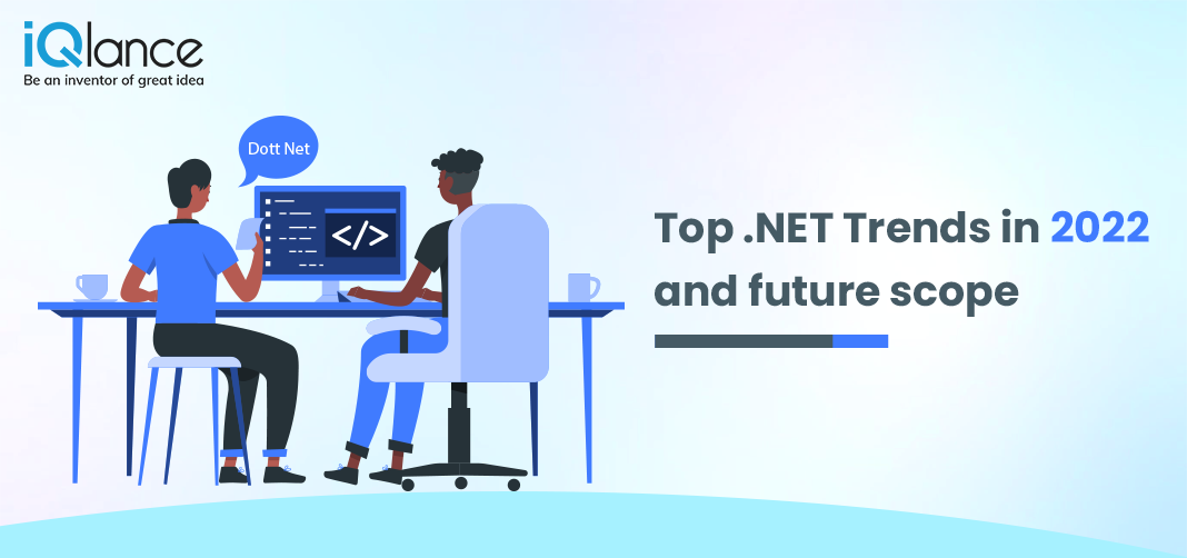 Top .NET Trends in 2022 and Future Scope